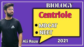 Centriole Structure And Functions  NMDCAT 2021 [upl. by Einaoj]