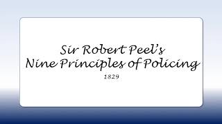 Sir Robert Peels Nine Principles of Policing 1829 [upl. by Rebak]