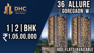 36 Allure  Projects in 📍Goregaon West Mumbai  1BHK 2BHK amp Jodi Flats  goregaon mumbai 2bhk [upl. by Charlton]