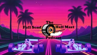 🔴 The Full Send Half Mast Podcast EP96  NASCAR Championship Weekend Recap Show [upl. by Halilahk]