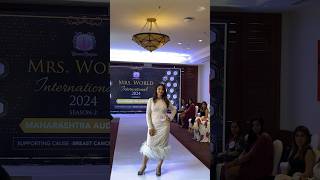 Mrs World International Maharashtra Auditions 2024 – a glimpse of the empowermentbeauty amp grace [upl. by Atsejam]