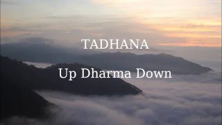 TADHANA Lyrics  Up Dharma Down [upl. by Akehsyt857]