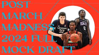 Post March Madness Full 2024 NBA Mock Draft [upl. by Tnemelc]