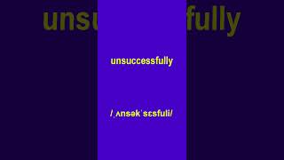 How to pronounce quotunsuccessfully in American English spokenenglish howtopronounce americanenglish [upl. by Kacerek]