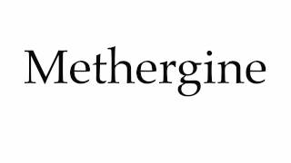 How to Pronounce Methergine [upl. by Yeliac]