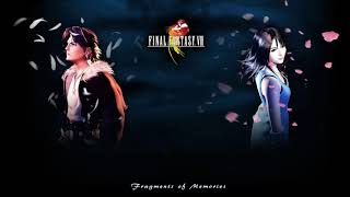 FFVIII quotFragments of Memoriesquot Remix [upl. by Flieger]