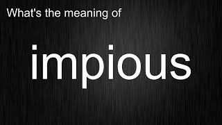 Remember quotimpiousquot Comprehensive Word Meaning Usage and Pronunciation Explained [upl. by Dlonra]