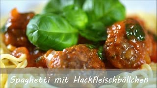 Spaghetti mit Hackfleischbällchen [upl. by Aznofla]