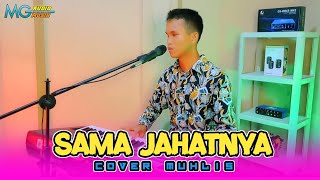 SAMA JAHATNYA DANGDUT ORGEN TUNGGAL COVER MUHLIS [upl. by Paik119]