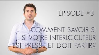 Comment savoir si votre interlocuteur doit partir   1jour1geste 3 [upl. by Kenwee]