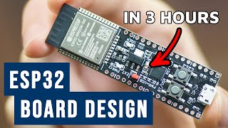 How to Make Custom ESP32 Board in 3 Hours  Full Tutorial [upl. by Aillimac]