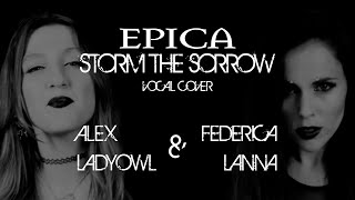 Epica  Storm the Sorrow VOCAL COVER by Federica Lanna amp Alex Lady Owl [upl. by Nosemaj]