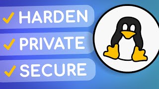 The COMPLETE Linux Hardening Privacy amp Security Guide [upl. by Ardnuhsor981]