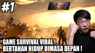 Game Survival V1R4L KERENNYA UDAH KAYAK FILM  Fallout 4 Indonesia  Part 1 [upl. by Alyt]