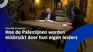 Uitzending 30 november • Hoe de Palestijnen worden misbruikt door hun eigen leiders [upl. by Duquette]