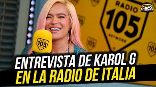 LOS MÁS IMPORTANTE QUE DIJO KAROL G EN LA ENTREVISTA DE RADIO EN ITALIA [upl. by Gnof]