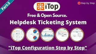 iTop Configuration Step By Step  Best Helpdesk Software and Support Ticket System [upl. by Gaul347]