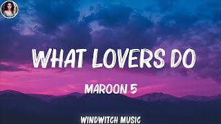 Maroon 5  What Lovers Do Lyrics  One Republic DJ Snake Mix Lyrics [upl. by Anerbes]