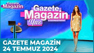 Gazete Magazin  24 Temmuz 2024 GazeteMagazin [upl. by Alrich]