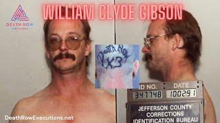 Death Row Executions William Clyde Gibson Documentary [upl. by Onitnas304]