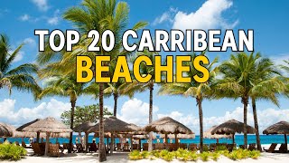 20 BEST BEACHES IN THE CARRIBEAN 🌊🌴🥥🍹 [upl. by Esil141]