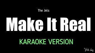 Make It Real Karaoke Version The Jets [upl. by Finnegan894]