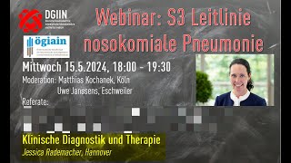 Webinar S3 LL Nosokomiale Pneumonie mit Jessica Rademacher quotKlinische Diagnostik und Therapiequot [upl. by Leicester]