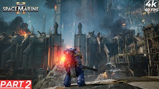 WARHAMMER 40K SPACE MARINE 2 Walkthrough Gameplay Part 2  LICTOR amp CARNIFEX BOSSES FULL GAME [upl. by Aranahs]