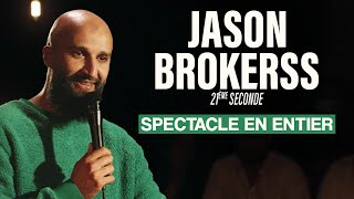 Jason Brokerss  21ème Seconde  Spectacle en entier [upl. by Steffane992]