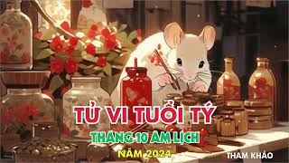 Tử vi tuổi Tý  Thang 10 Âm Lịch  Năm 2024 [upl. by Avis790]