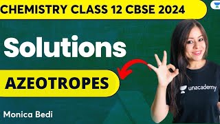 Solutions  Azeotropes  CBSE 12 Chemistry  Monica Bedi [upl. by Yahsan]