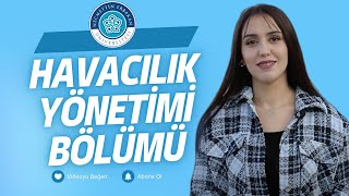 Havacılık Yönetimi Bölümü  İlknur Pala [upl. by Nilek]