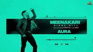 AURA Full Album Sippy G  Punjabi Songs 2023  Mxrci  Sudh Singh [upl. by Kenney118]