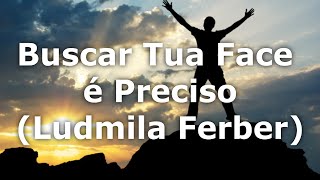 Buscar Tua Face é Preciso Ludmila Ferber LEGENDADO [upl. by Laerol]