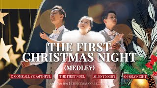 THE FIRST CHRISTMAS NIGHT Medley  O Come All Ye Faithful The First Noel Silent Night Holy Night [upl. by Assiluj675]