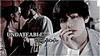 𝐓𝐫𝐚𝐢𝐥𝐞𝐫 Undateable Alien  Taehyung FF [upl. by Rockey]