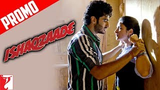 Ishq Ho Gaya Hai Tujhse  Dialogue Promo  Ishaqzaade  Arjun Kapoor  Parineeti Chopra [upl. by Creight]