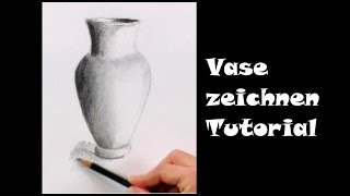 Zeichnen lernen für Anfänger Vase mit Bleistift [upl. by Inod886]