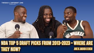 NBA TOP 5 DRAFT PICKS FROM 20132023 WHERE ARE THEY NOWSpecial  Through a Different Lens Podcast [upl. by Ennayr250]