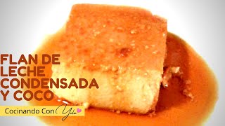 Flan de Leche Condensada y Coco Facil y Rico [upl. by Osborn]