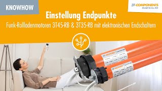 Einstellung Endpunkte FunkRollladenmotoren 3T45RB  3T35RB mit elektronischen Endschaltern [upl. by Oneill]