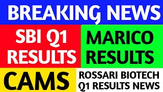 CAMS Q1 RESULTS CAMS SHARE SBI Q1 RESULTS SBI SHARE MARICO Q1 RESULTS ROSSARI BIOTECH SHARE [upl. by Sergio]