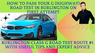 How To Pass Your G Highway Road Test In Burlington On First Attempt Burlington Class G Route  1 [upl. by Wallis]