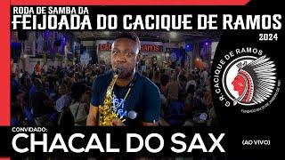 Roda de Samba da Feijoada do Cacique de Ramos  Chacal do Sax [upl. by Nanerb]