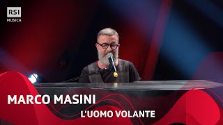 Luomo volante  Marco Masini  RSI Musica [upl. by Tobey]