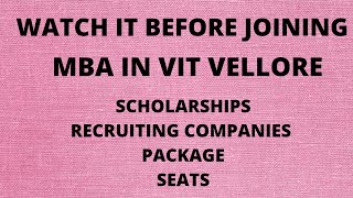 WATCH THIS BEFORE JOINING MBA IN VIT VELLORE  PLACEMENTS  SCHOLARSHIPS  ELIGIBILITY CRITERIA [upl. by Ittap]