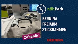 Sticken mit der Stickmaschine  BERNINA FreiarmStickrahmen [upl. by Swann]