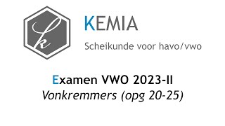 Examen scheikunde VWO 2023II Vonkremmers opg 2025 [upl. by Brott643]