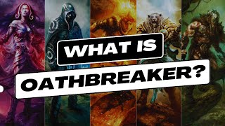 Introduction to Oathbreaker  A fun Commander variant [upl. by Etyak792]