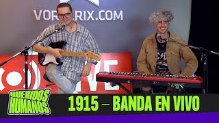 1915 EN VIVO [upl. by Etteniuq]